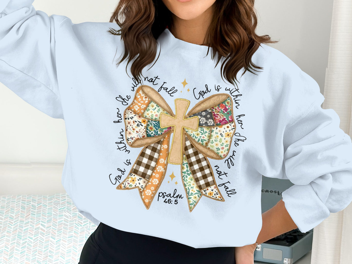 God Is Within Her She Will Not Fall Psalm 46:5 sweatshirt