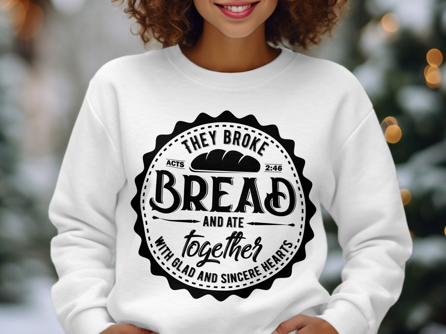 They Broke Bread And Ate Together Sweatshirt
