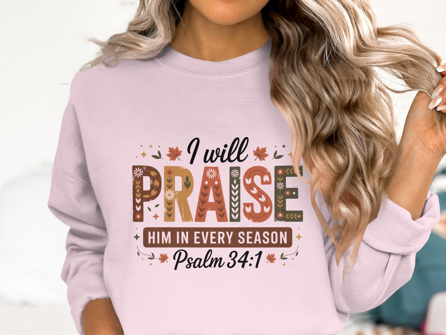 I Will Praise Him In Every Season Psalm 34 1 product