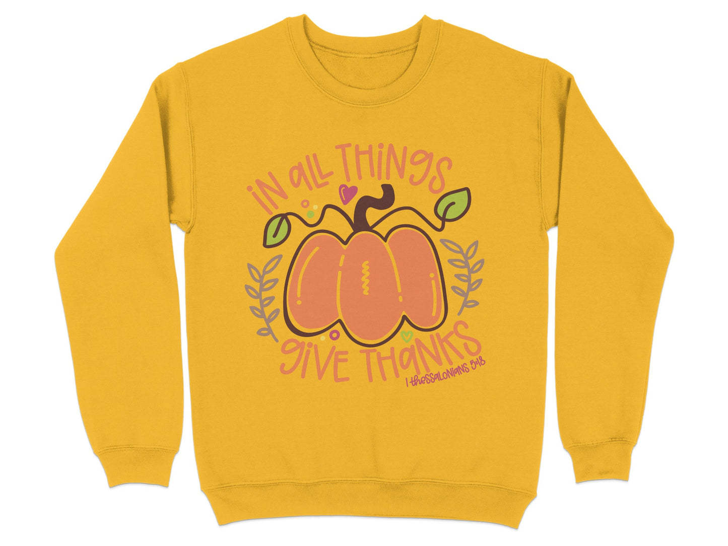 In All Things Give Thanks Design Sweatshirt Product