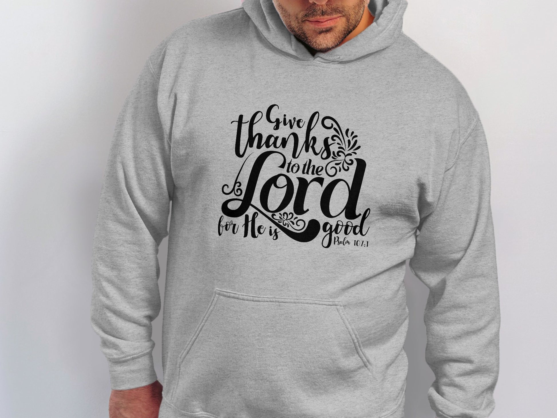 Give Thanks to the Lord Hoodie with Psalm 1071 Design