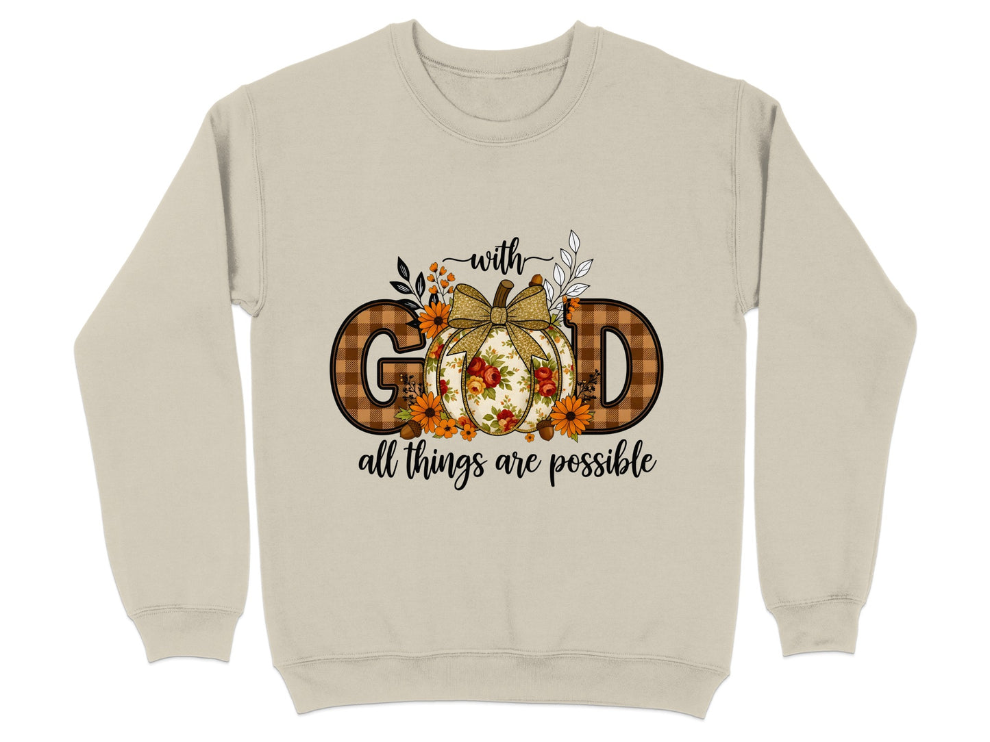 With God All Things Are Possible Sweatshirt product