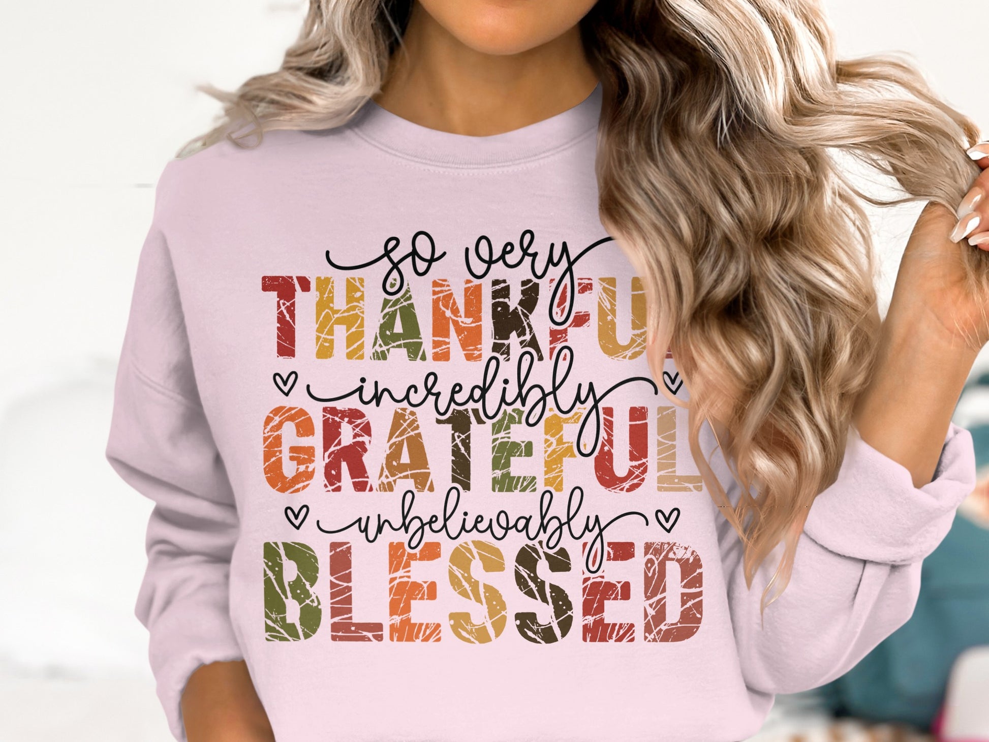 So Very Thankful Grateful Blessed Sweatshirt