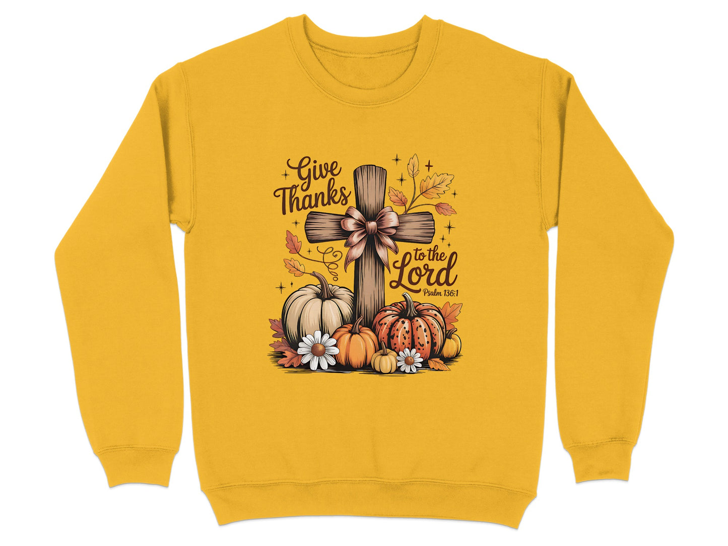 Give Thanks to the Lord Psalm 106:1 Sweatshirt