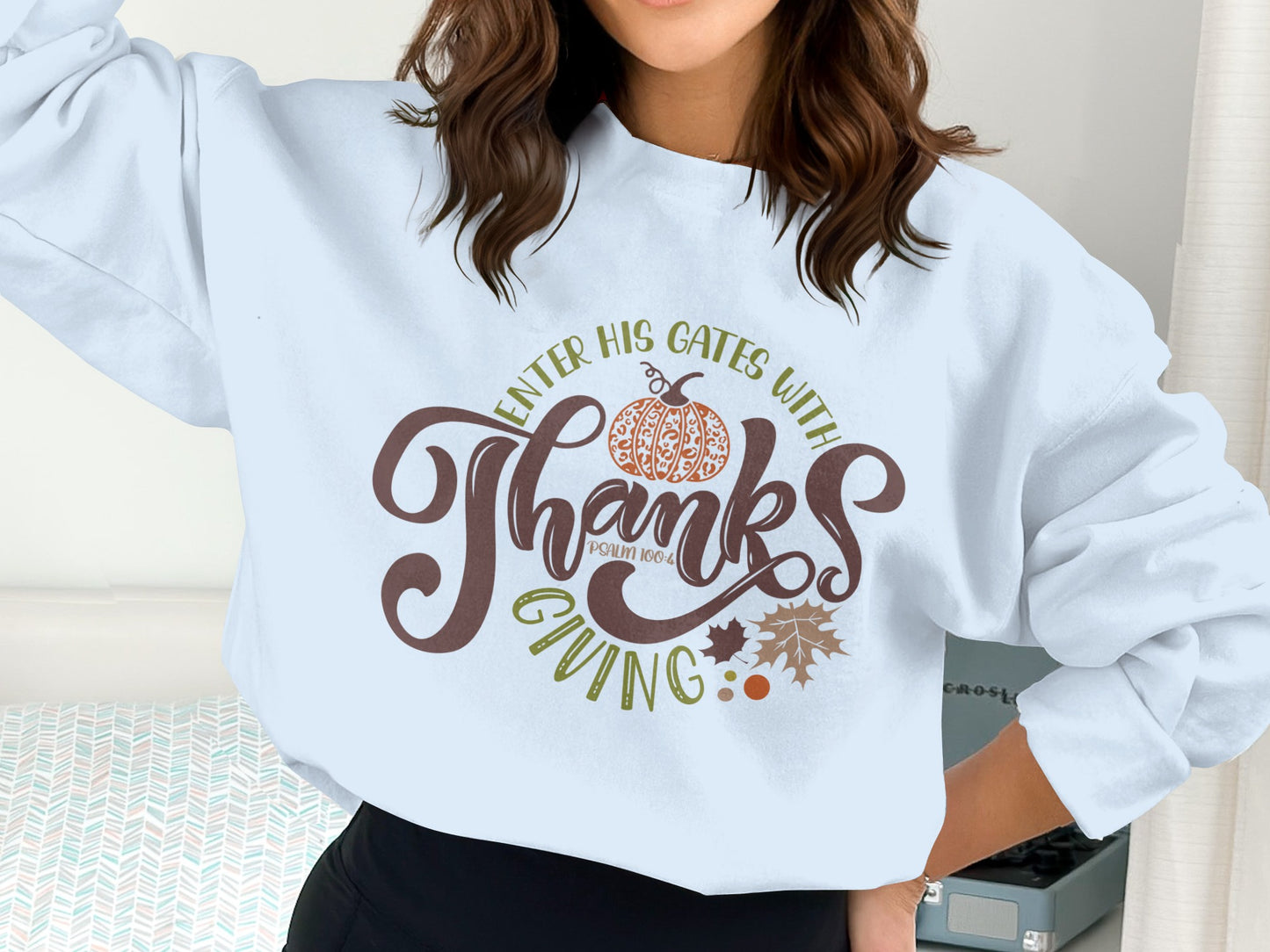 Enter His Gates with Thankful Giving Graphic Sweatshirt