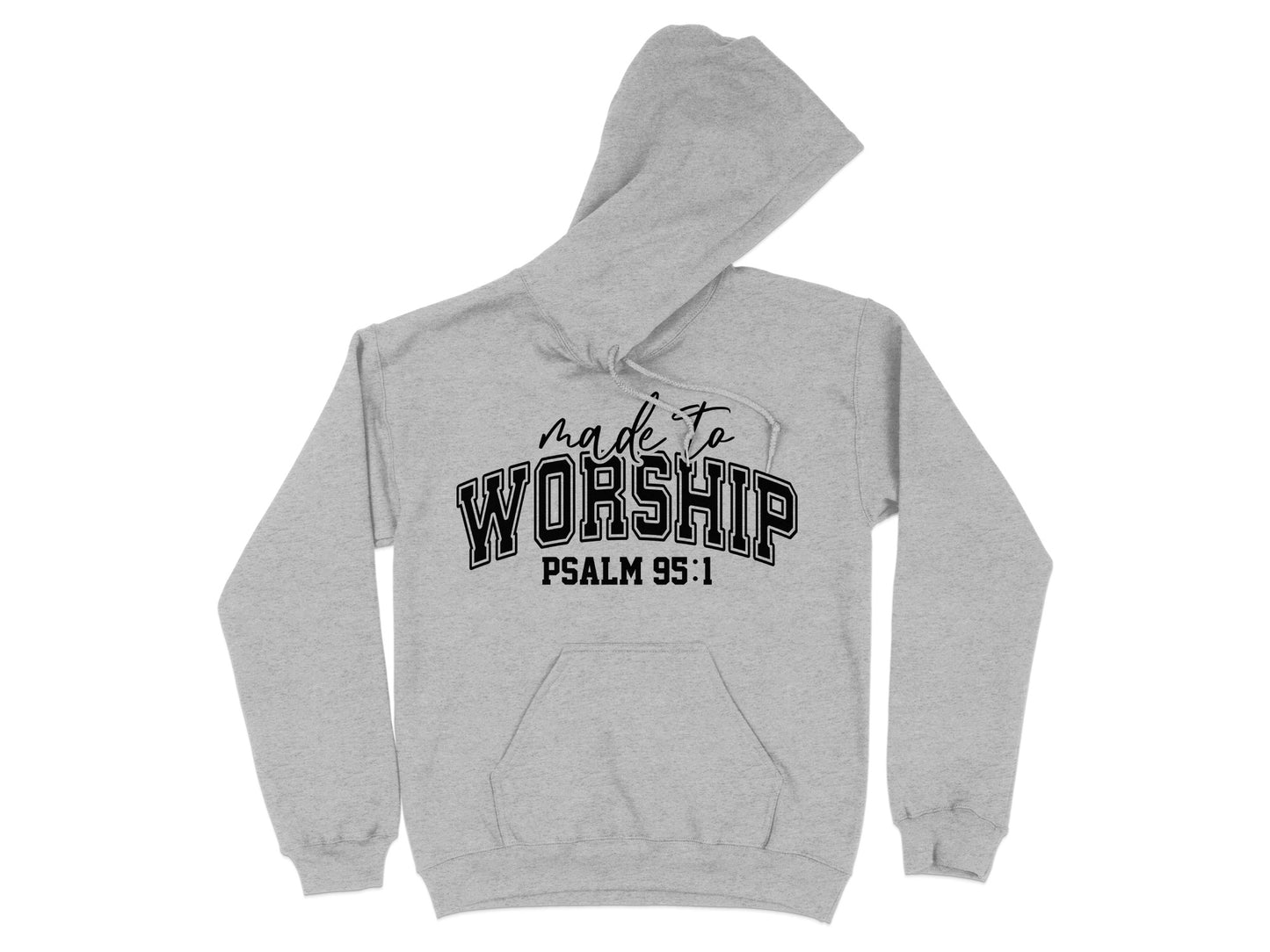 Made to Worship Psalm 95:1 Graphic Hoodie