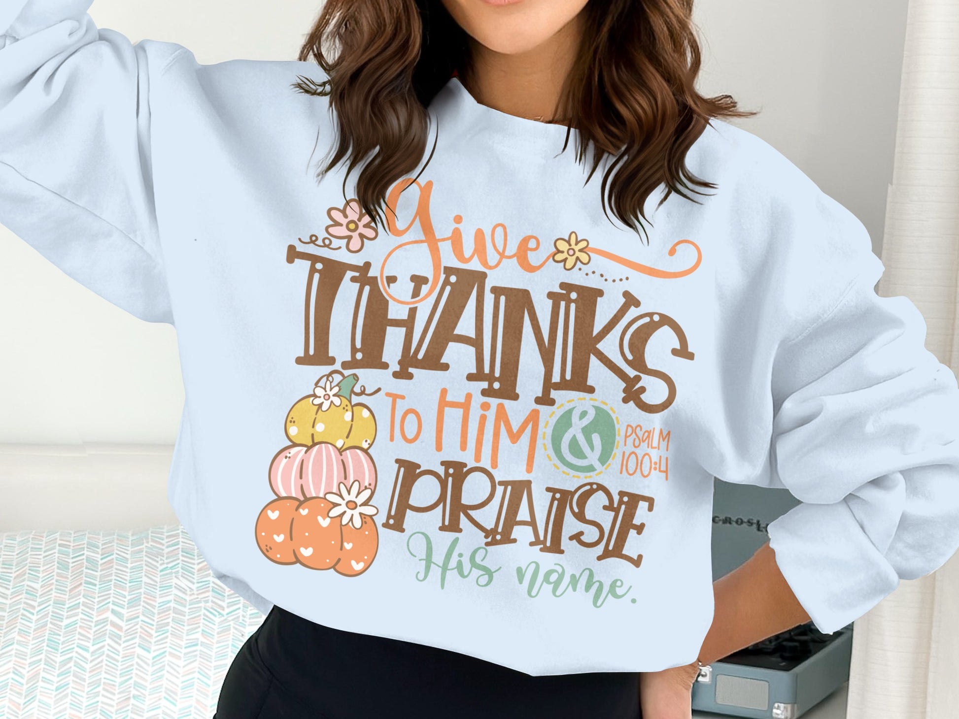 Give Thanks to Him Praise His Name Psalm 100:4 product