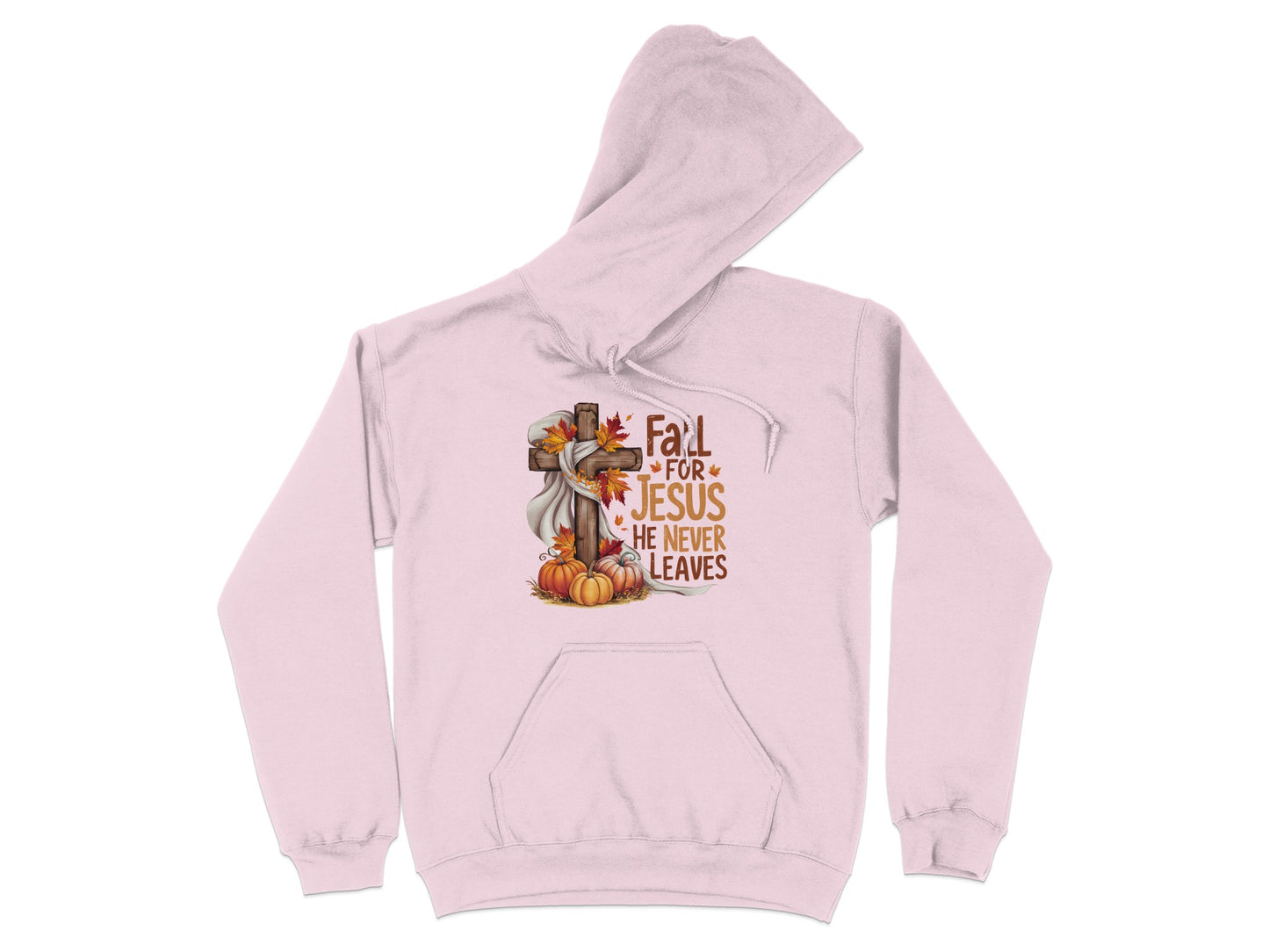 Fall For Jesus He Never Leaves Hoodie