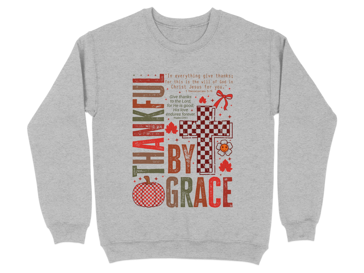Thankful By Grace Sweatshirt with Fall Christian Design