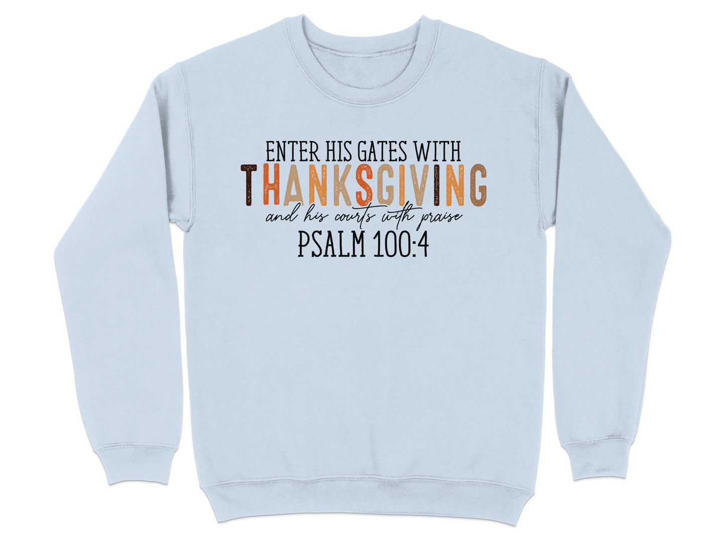 Enter His Gates With Thanksgiving Psalm 100:4 product
