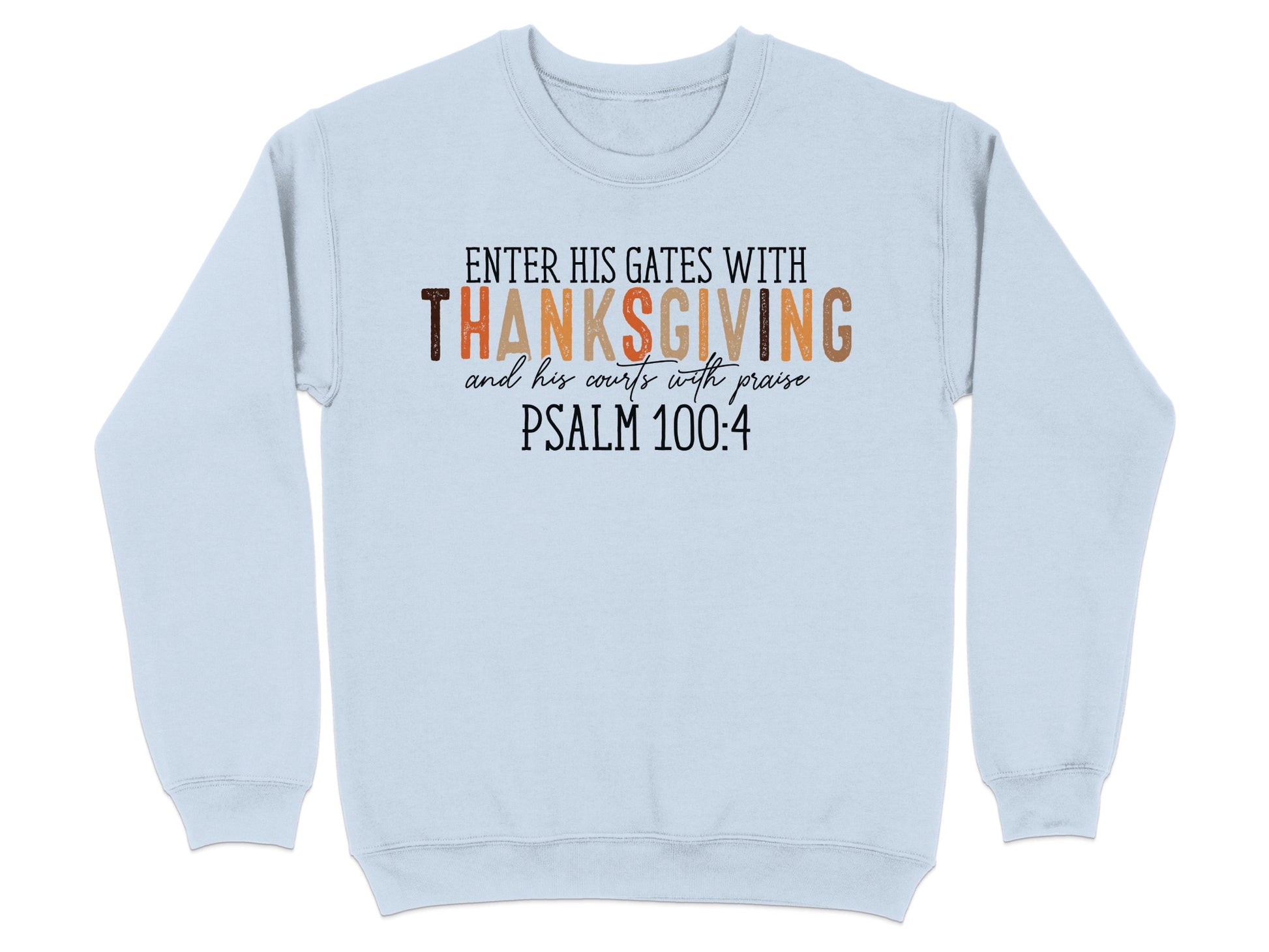 Enter His Gates With Thanksgiving Psalm 100:4 product