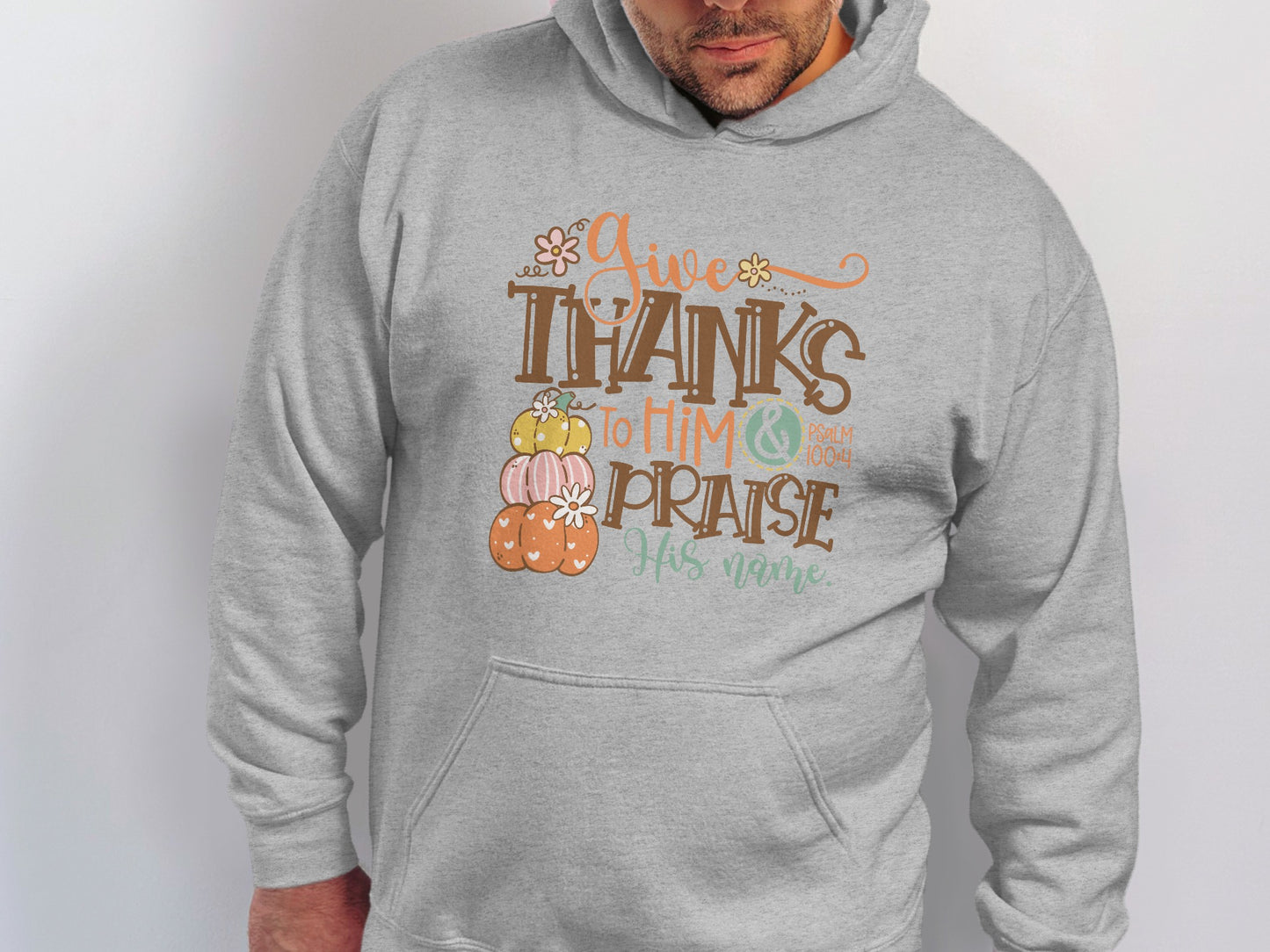 Give Thanks to Him Hoodie with Colorful Pumpkins Design