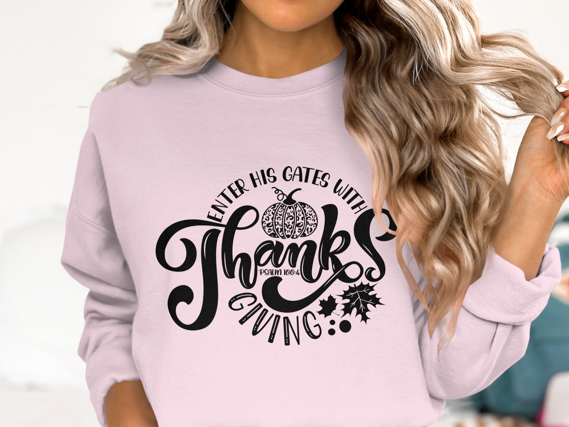Enter His Gates with Thanksgiving Sweatshirt