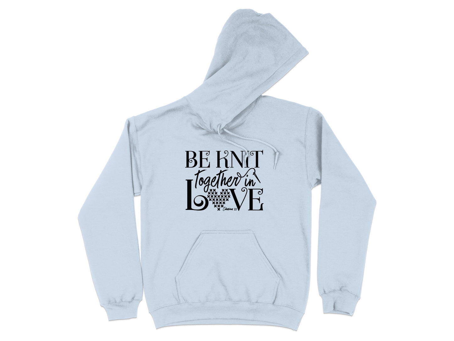 BE KNIT together in LOVE Inspirational Hoodie