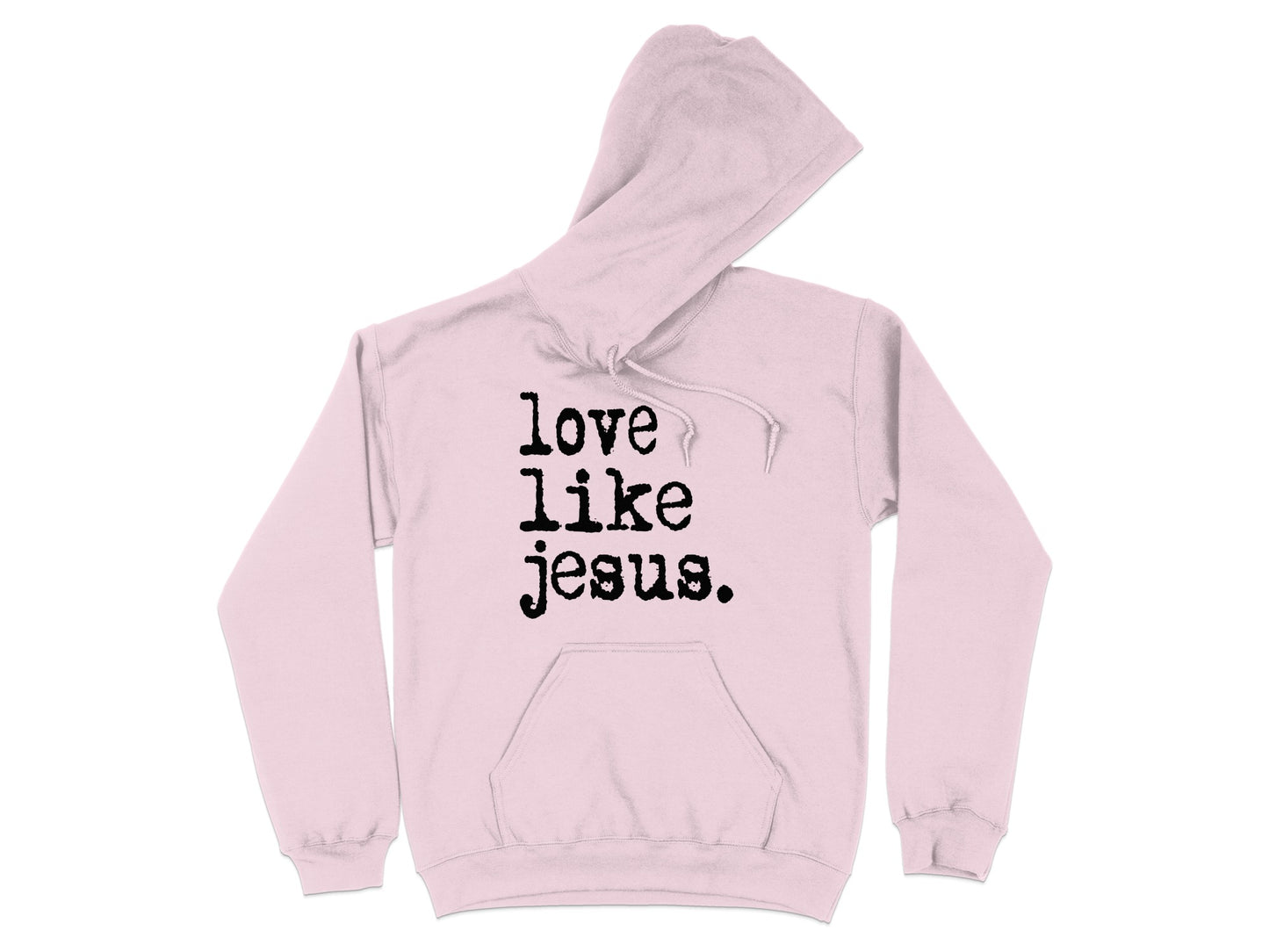 Love Like Jesus Hoodie with Inspirational Message