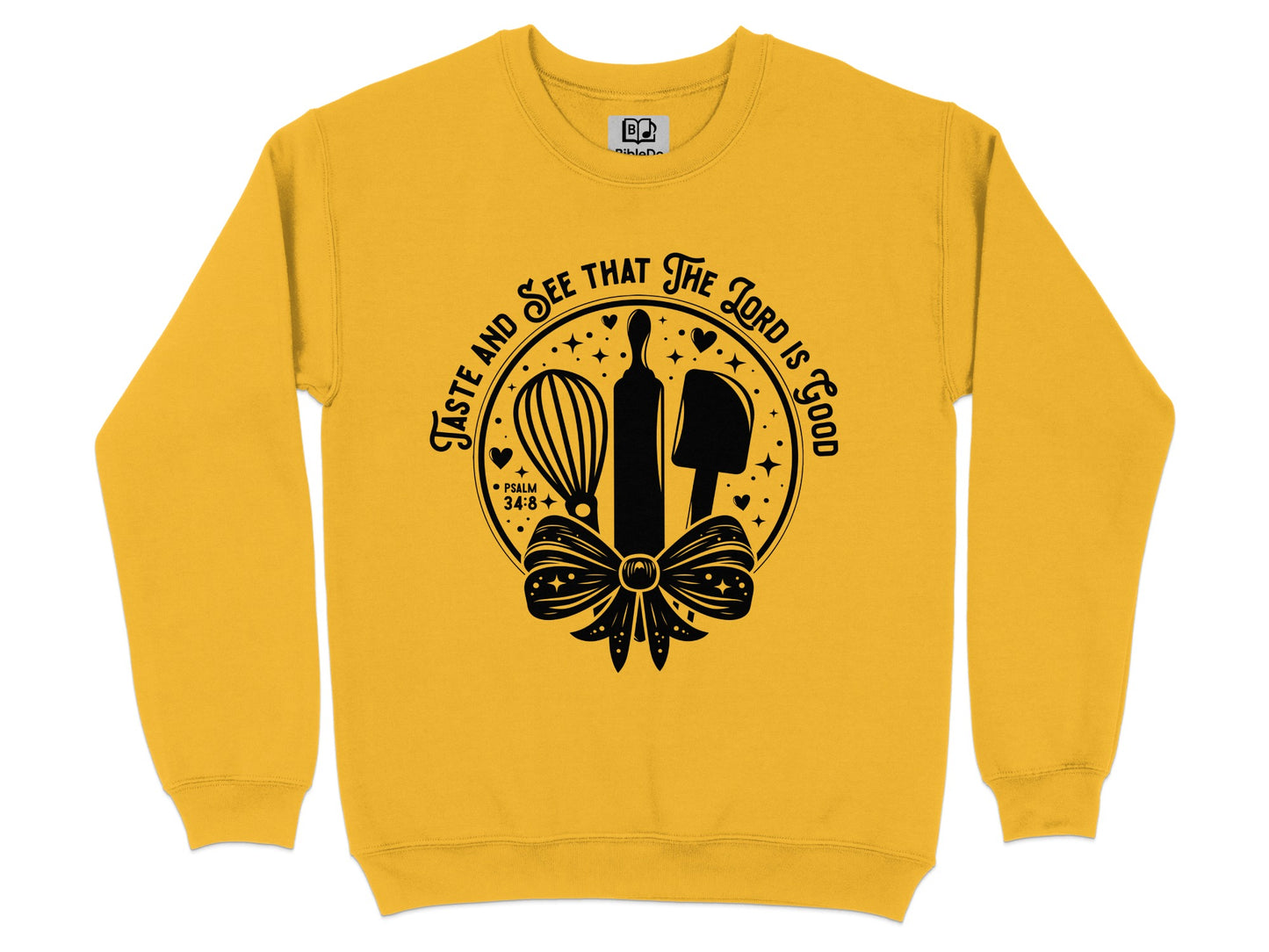 Taste And See That The Lord Is Good Sweatshirt