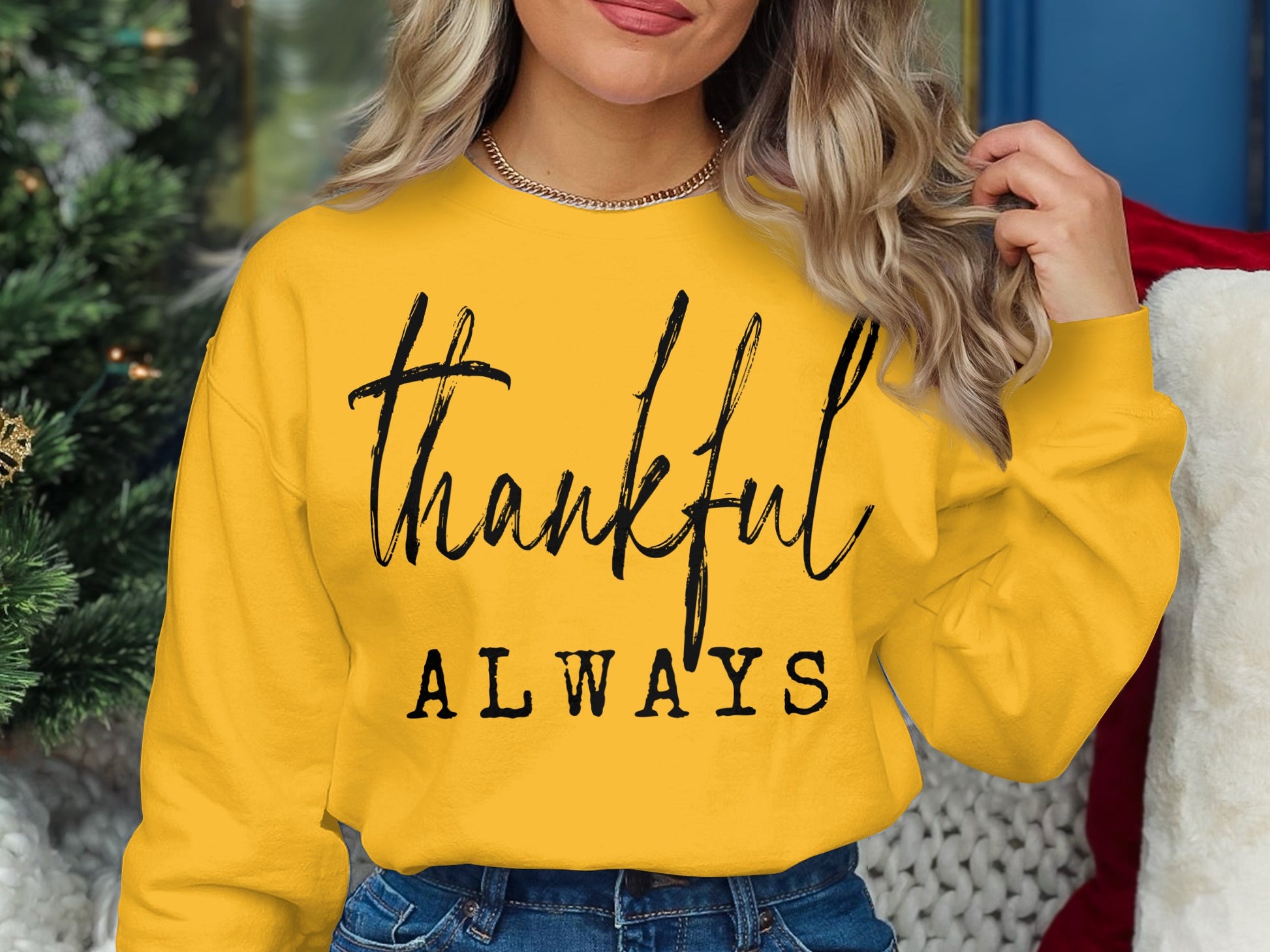 Thankful Always Graphic Sweatshirt Casual Wear