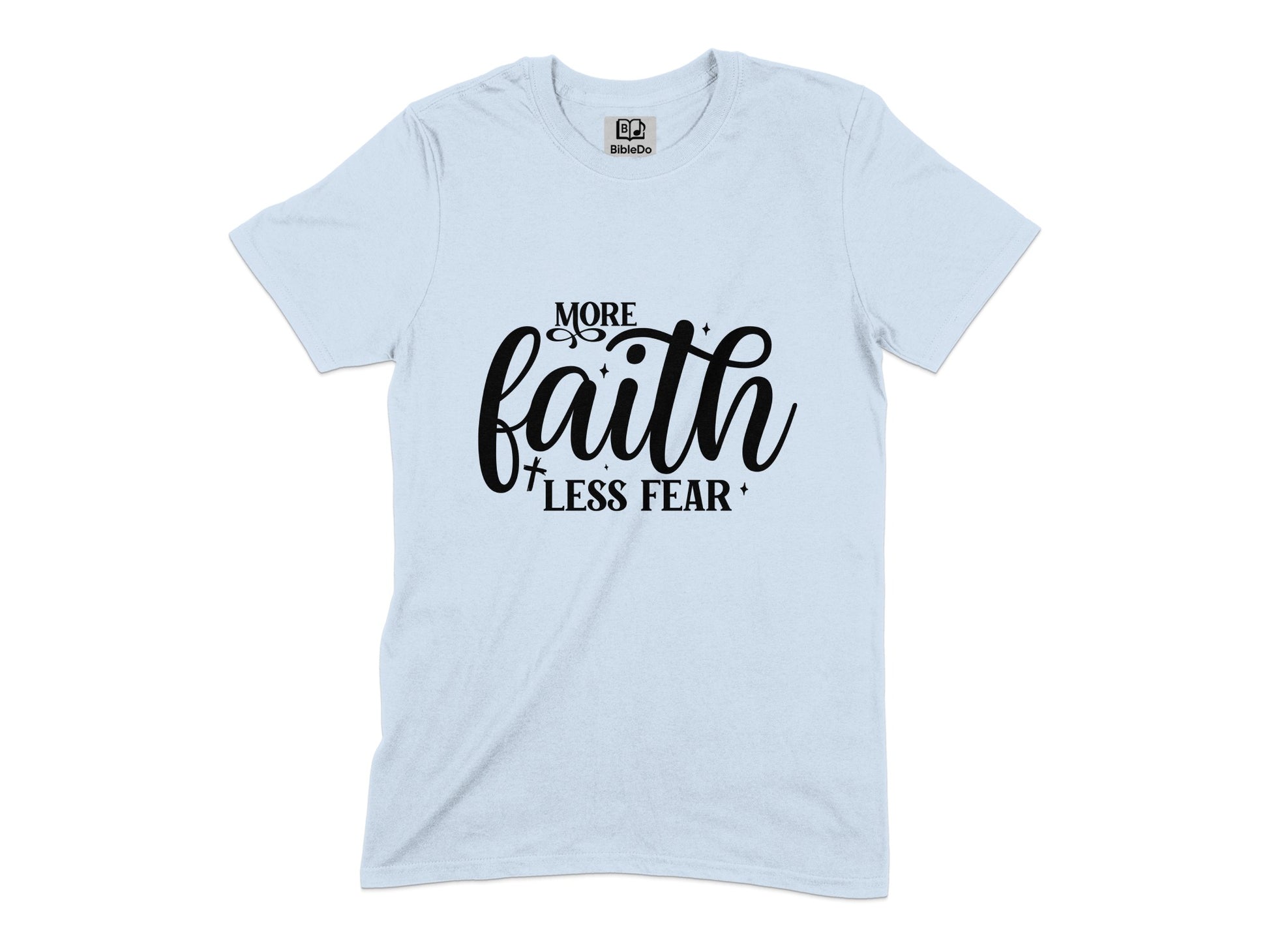 More Faith Less Fear Uplifting T-Shirt product type