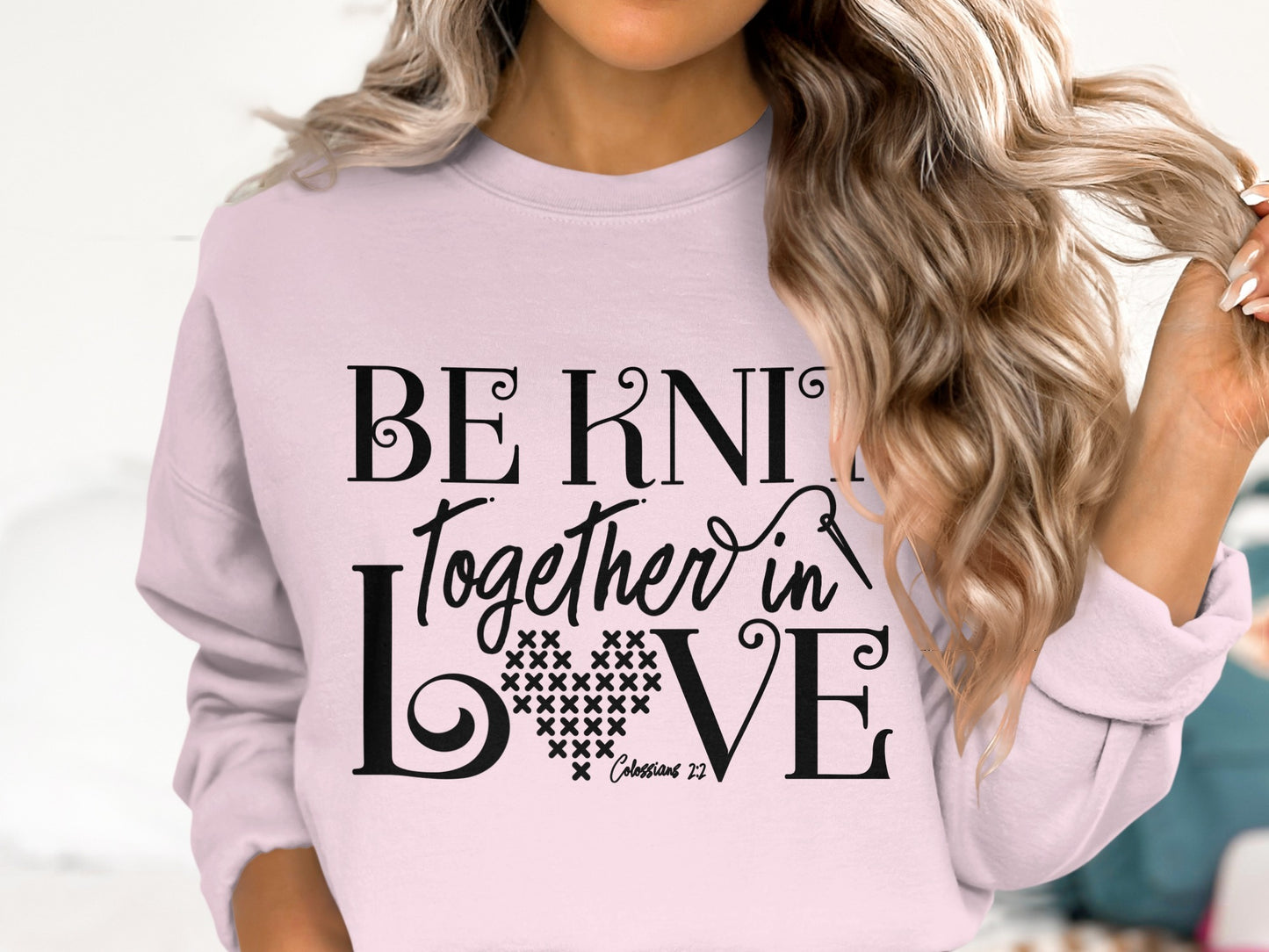 Be Knit Together in Love Sweatshirt Design