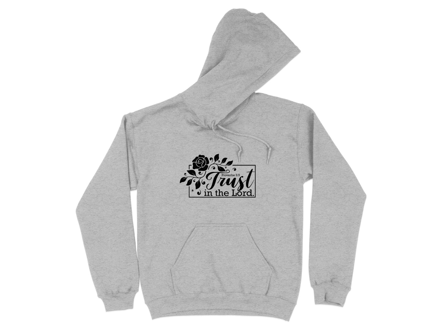 Trust In The Lord Hoodie Faith-Based Apparel