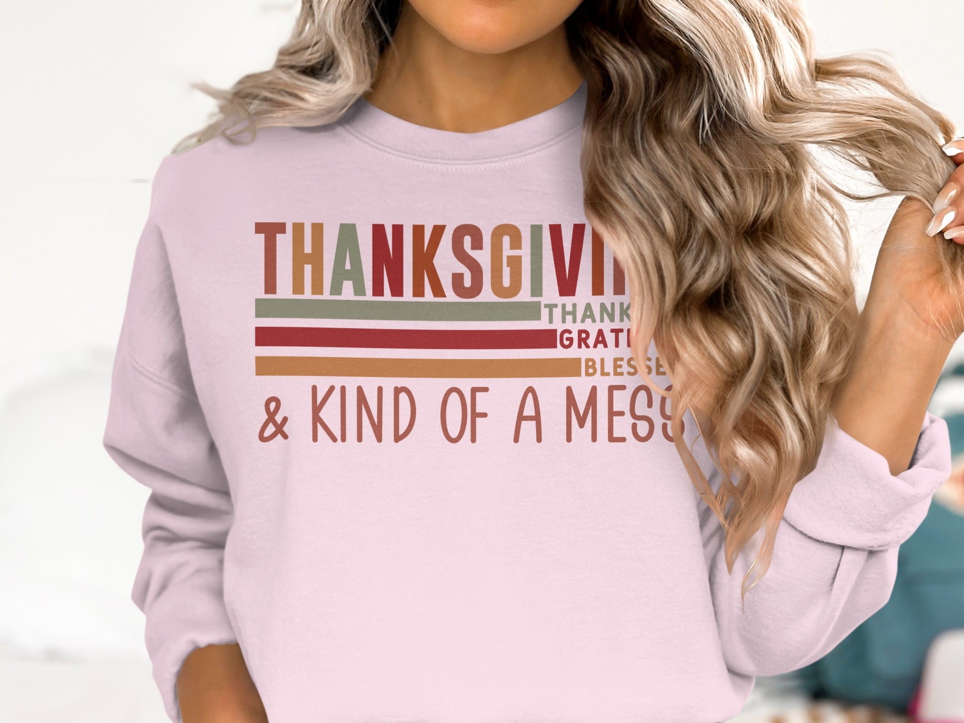 Thanksgiving Kind of a Mess Sweatshirt