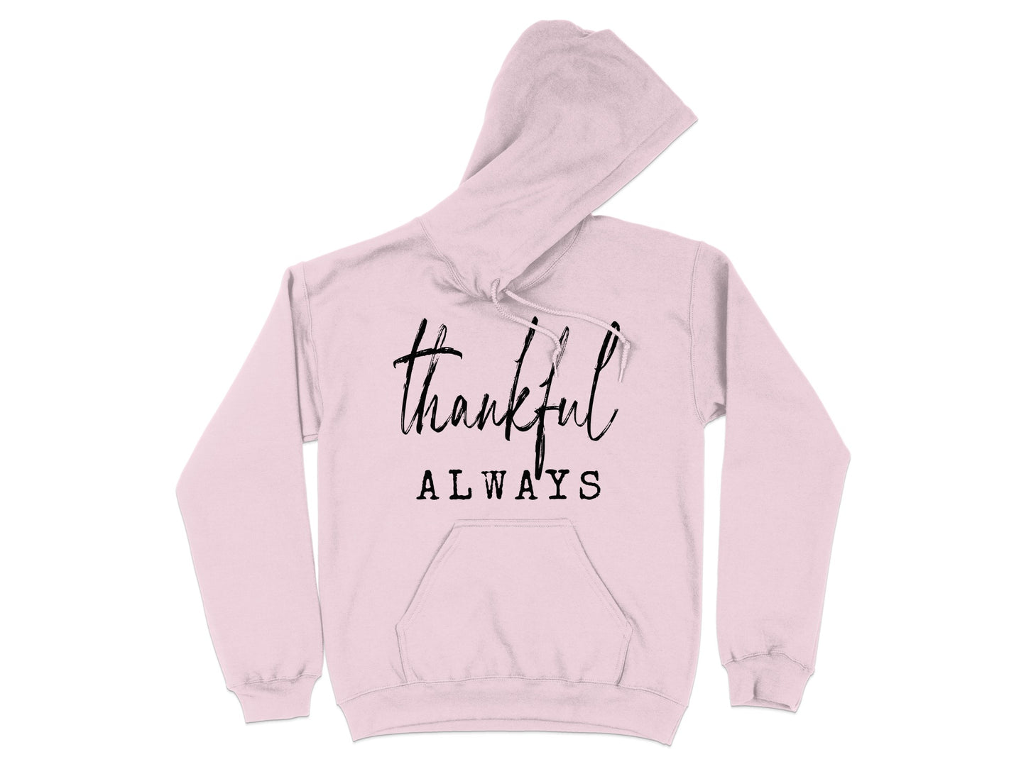 Thankful Always Printed Hoodie Sweatshirt Product