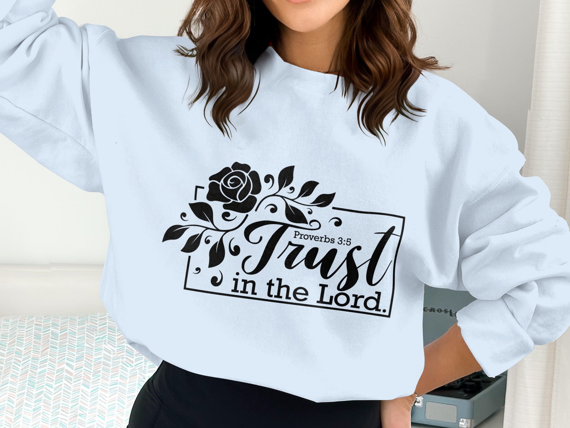 Proverbs 3:5 Trust in the Lord sweatshirt