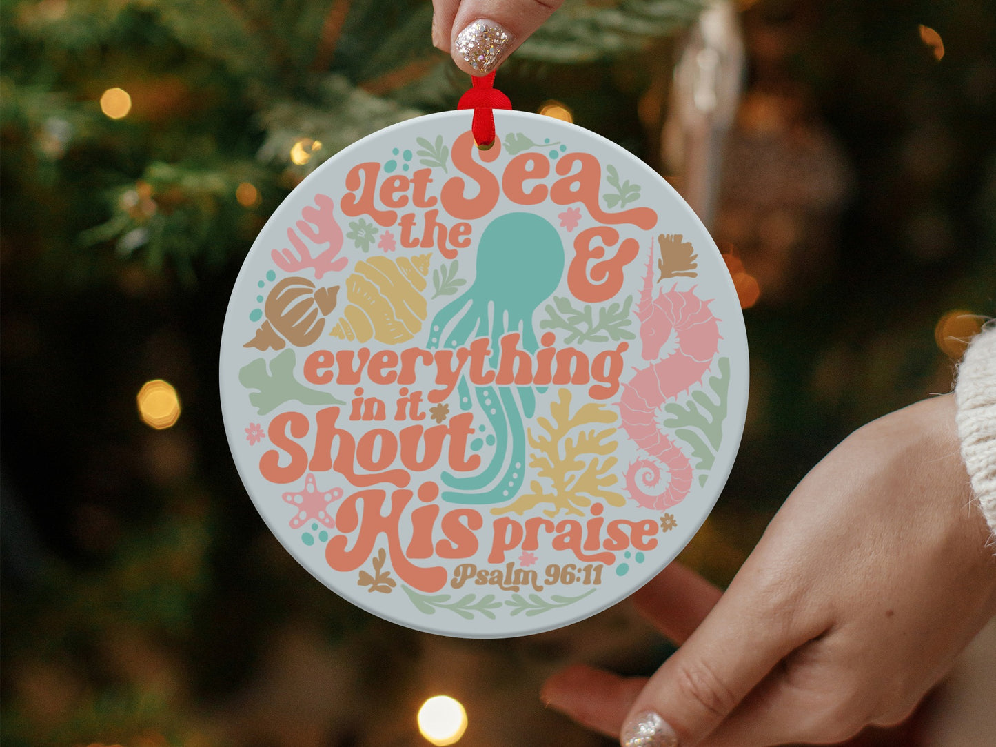 Let the Sea and Everything in it Shout His Praise Ornament