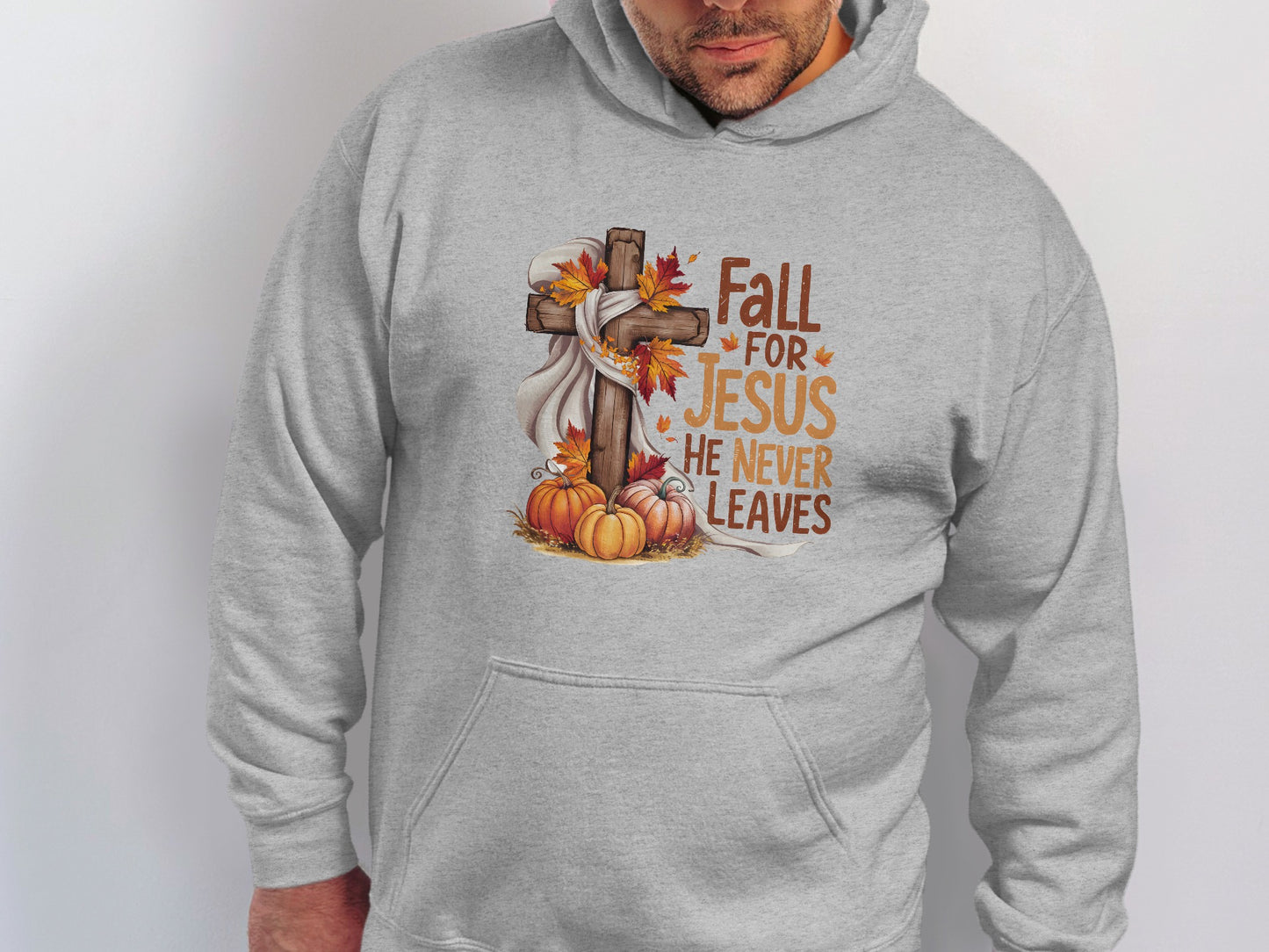 Fall For Jesus He Never Leaves Hoodie