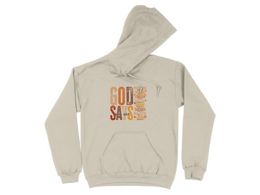 God Says Inspirational Hoodie with Positive Affirmations