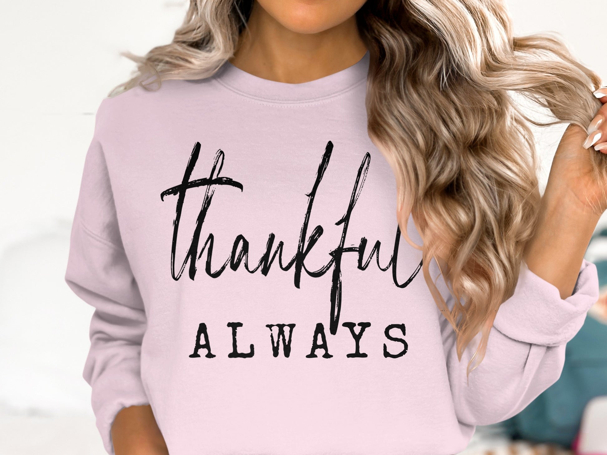 Thankful Always Statement Sweatshirt for Casual Wear