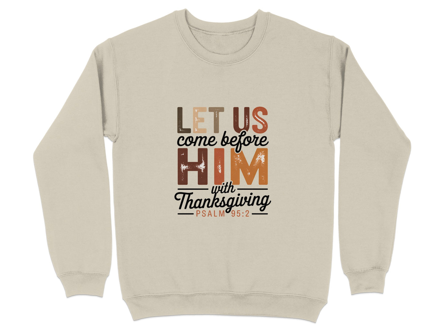 Let Us Come Before Him with Thanksgiving Psalm 95:2 product