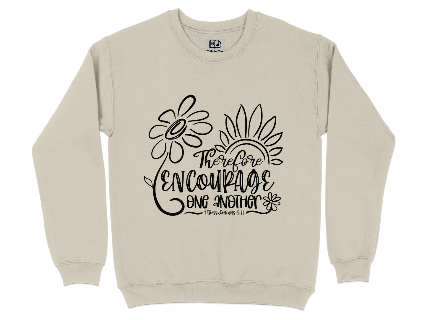 Therefore Encourage One Another Sweatshirt product