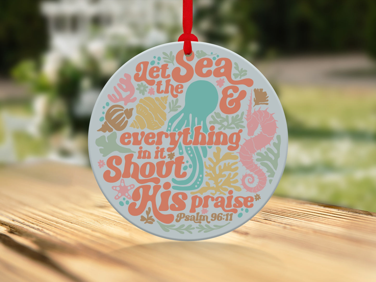 Let the Sea and Everything in It Shout His Praise