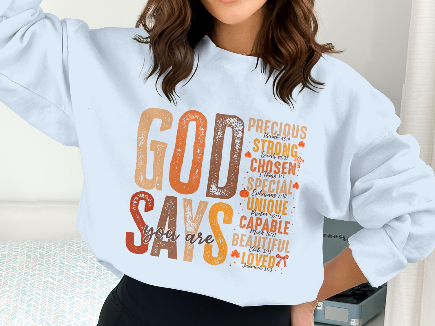 God Says You Are Precious Unique Cozy Sweatshirt