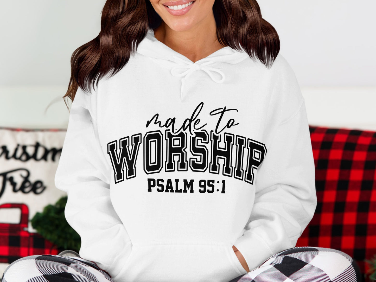 Made to Worship Psalm 95:1 Hoodie