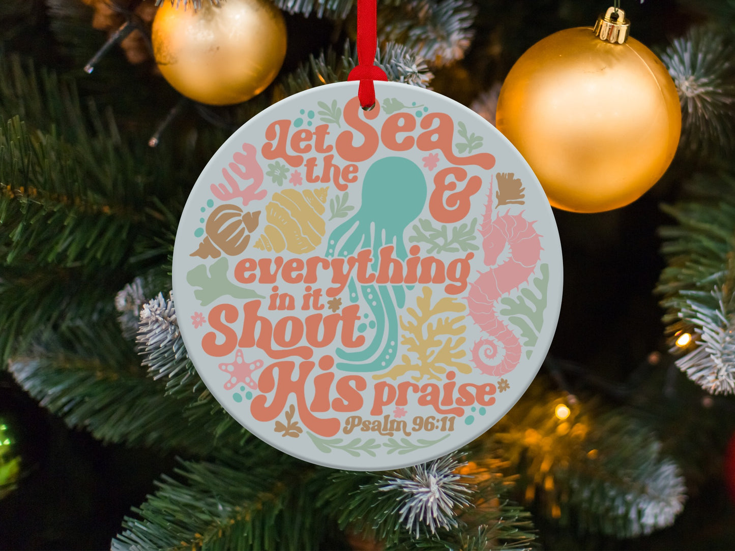Let the Sea and Everything Shout His Praise ornament