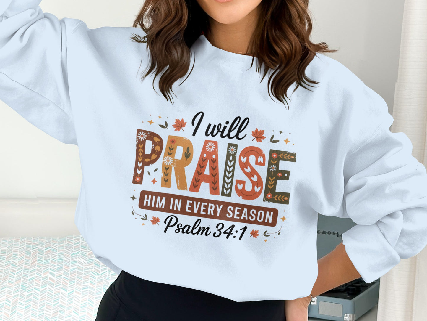 I Will Praise Him In Every Season Psalm 34 1 product