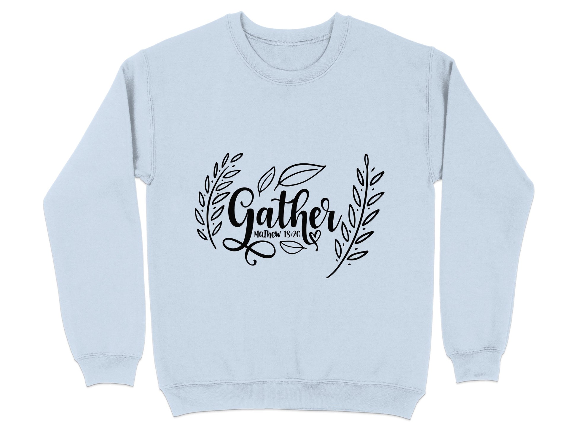 Gather Matthew 18:20 Sweatshirt Comfortable and Stylish