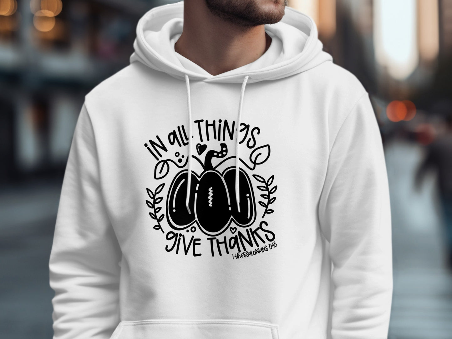 In All Things Give Thanks Design Hoodie