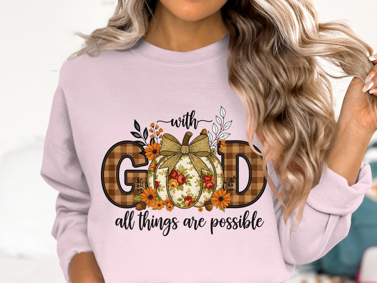 With God All Things Are Possible Sweatshirt Product