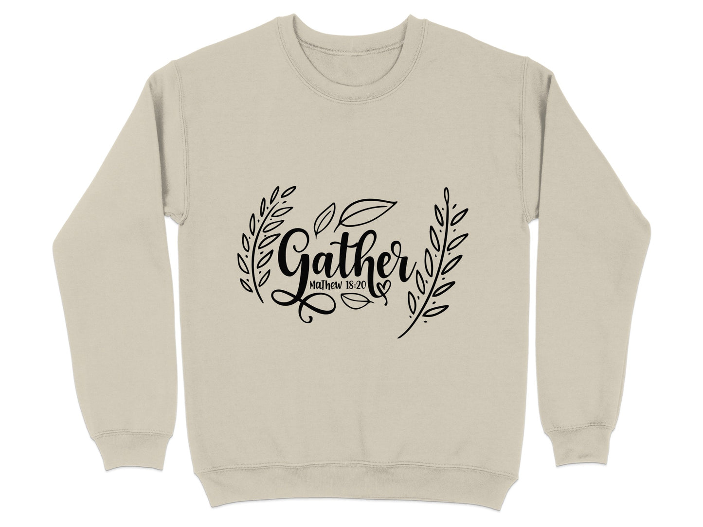 Cozy Inspirational Gather Matthew 18:20 Sweatshirt