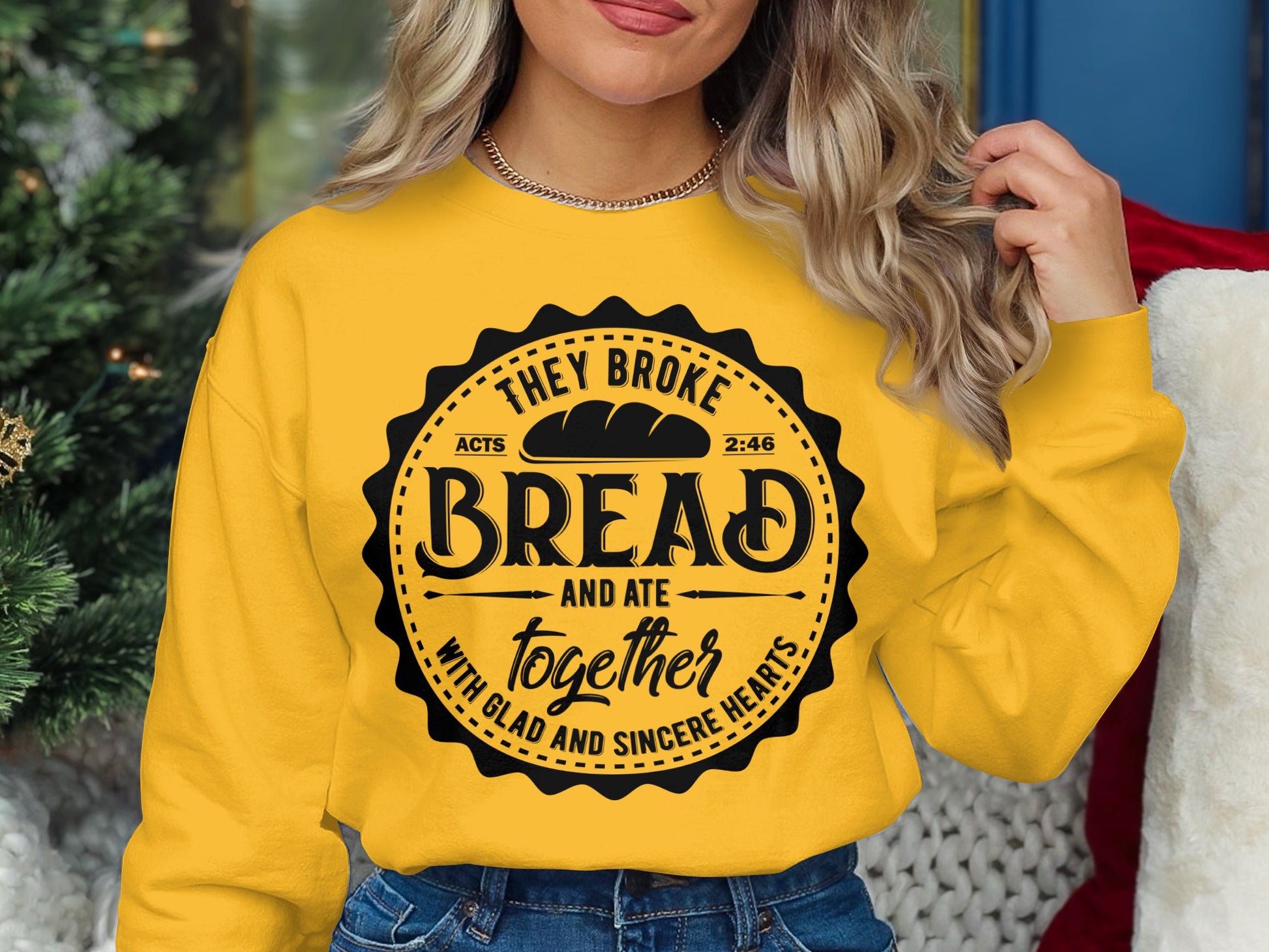 They Broke Bread and Ate Together Sweatshirt