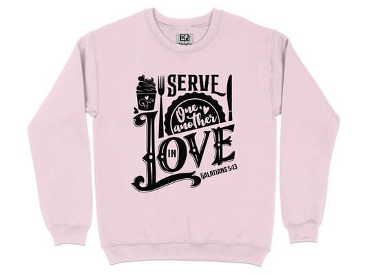 Serve One Another Galatians 5 13 Graphic Sweatshirt