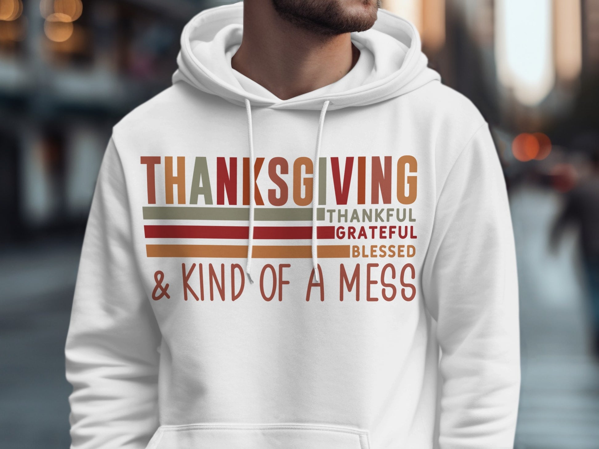 Thanksgiving Grateful Blessed and Kind of a Mess Hoodie