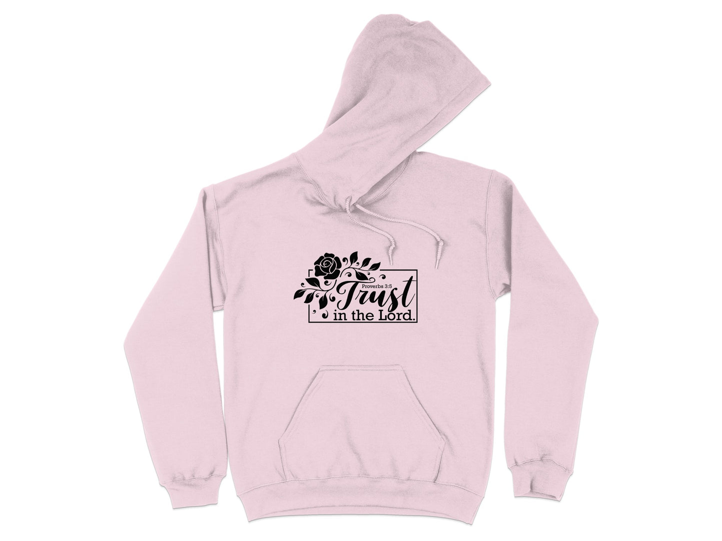 Trust in the Lord Hoodie Inspirational Sweatshirt